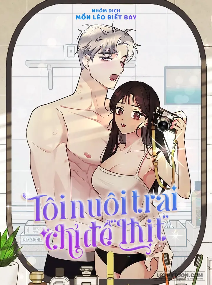 [18+] Tôi Nuôi Trai Chỉ Để "Thịt"